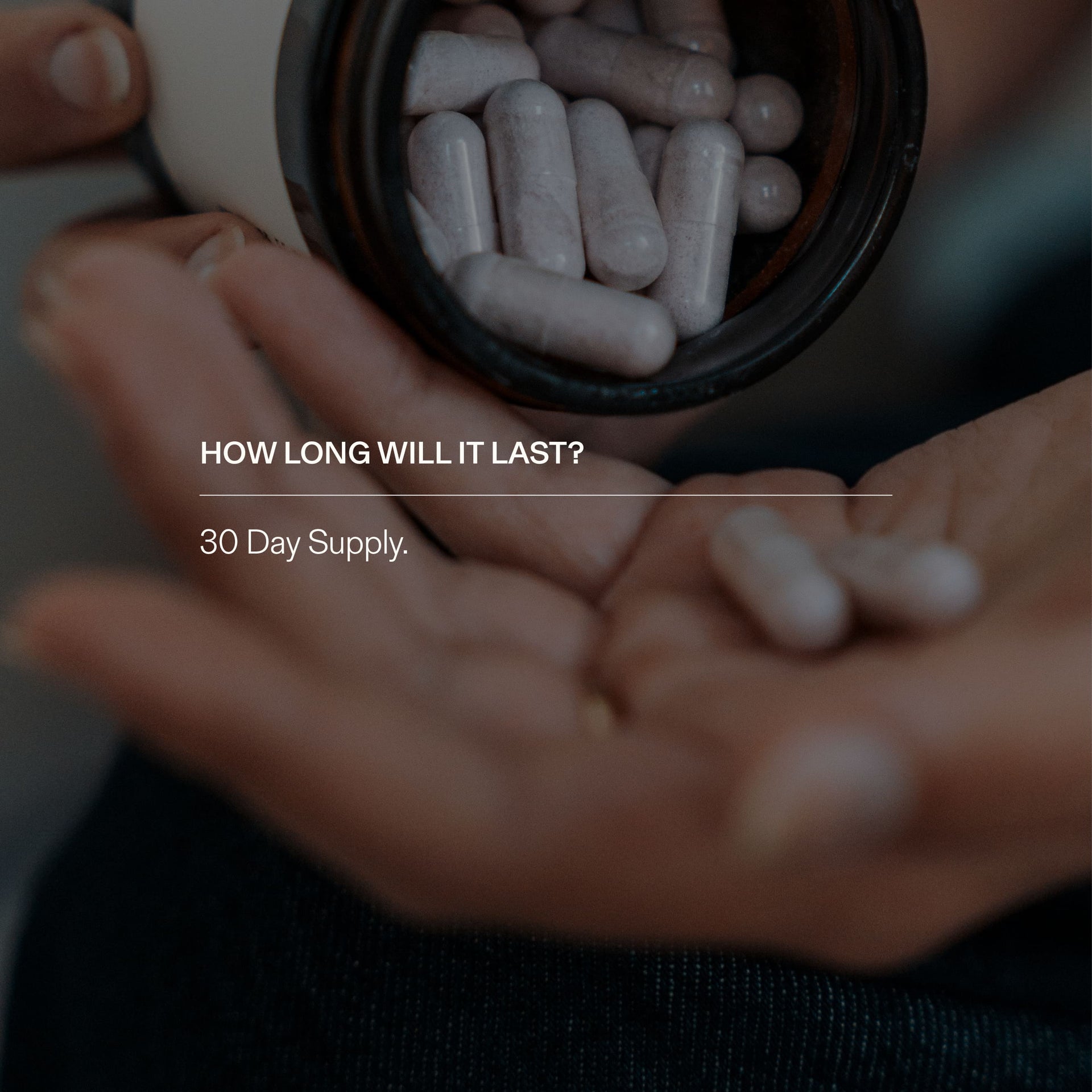 Hand holding sleep capsules with text overlay 'How long will it last? 30 Day Supply.'