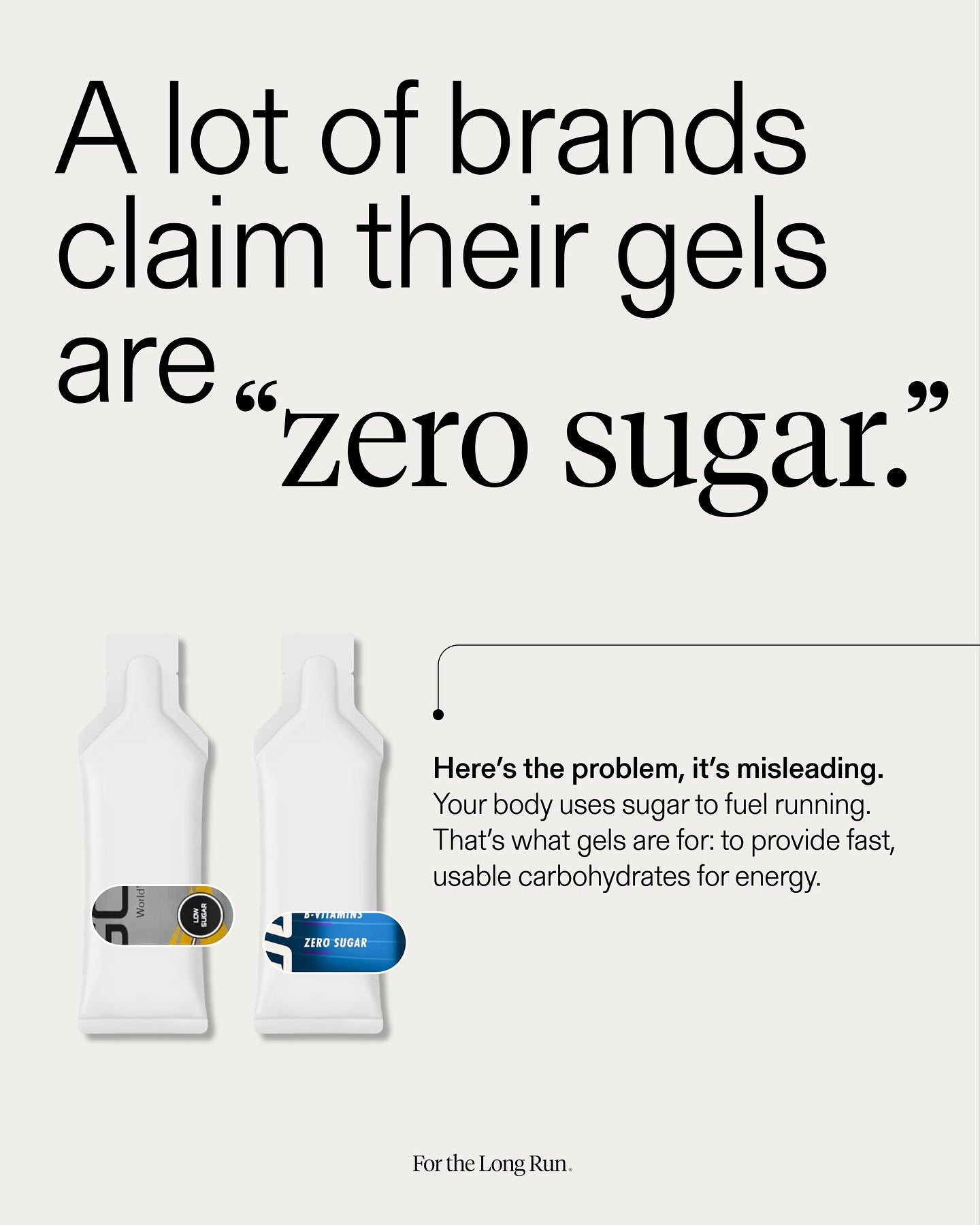 Problem: a lot of brands claim 'zero sugar', but your body uses sugar to fuel running