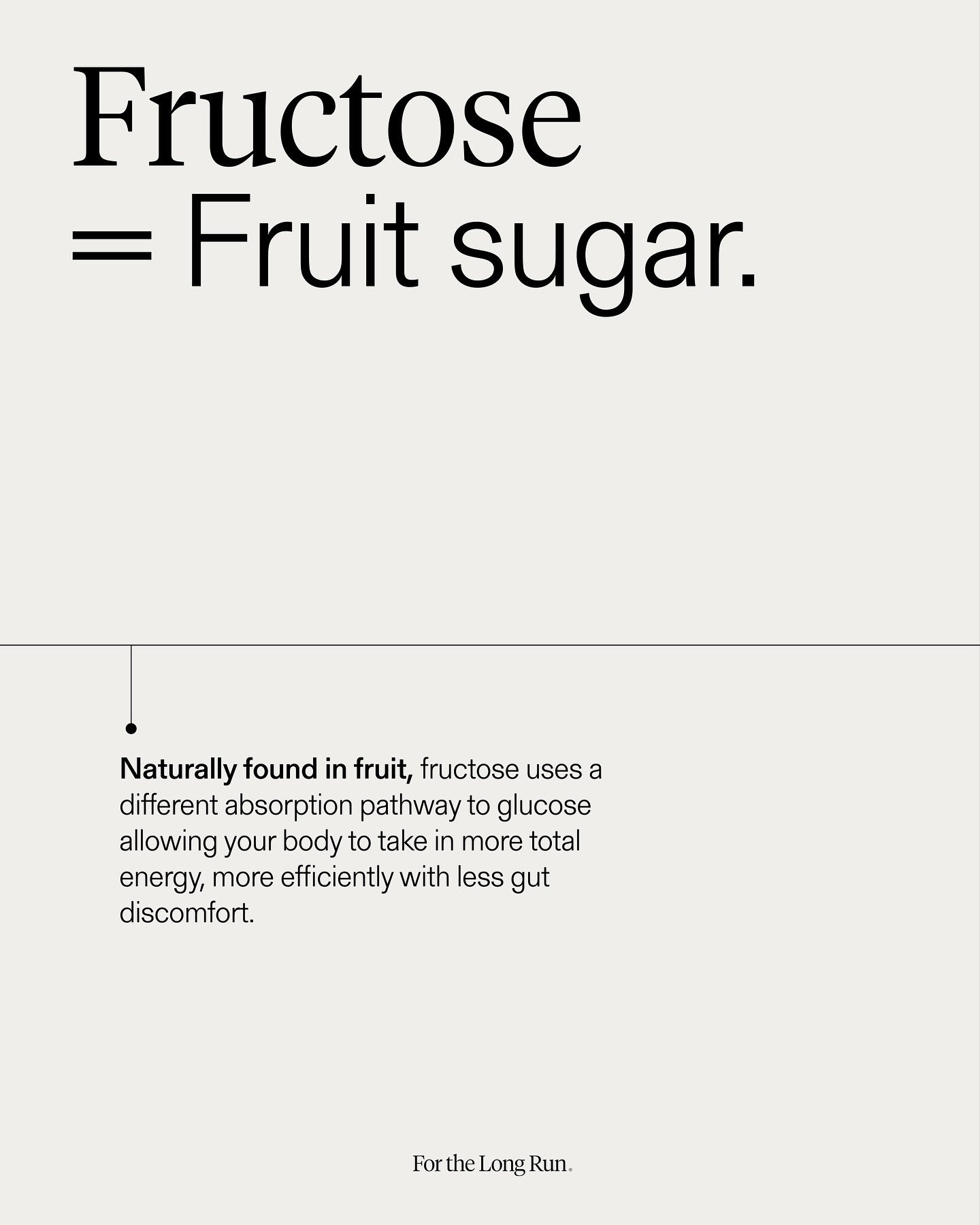 Fructose equals fruit sugar and uses a different absorption pathway, reducing gut discomfort